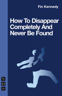 How to Disappear Completely & Never Be Found