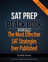 SAT Prep Black Book: The Most Effective SAT Strategies Ever Published
