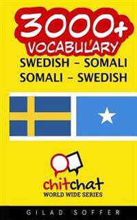 3000+ Swedish - Somali Somali - Swedish Vocabulary