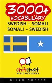 3000+ Swedish - Somali Somali - Swedish Vocabulary