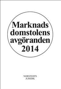 Marknadsdomstolens avgöranden 2014