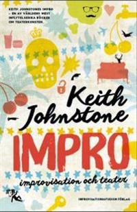 Impro : improvisation och teater