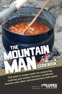 The Mountain Man Cookbook