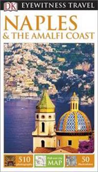 DK Eyewitness Travel Guide: Naplesthe Amalfi Coast
