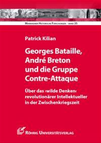Georges Bataille, André Breton und die Gruppe Contre-Attaque