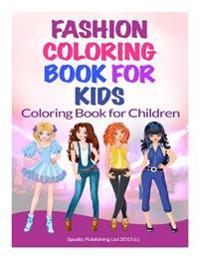 Fashion Coloring Book for Kids: Coloring Book for Children