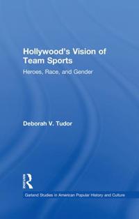 Hollywood's Vision of Team Sports