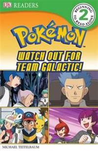 Pokemon - Watch Out for Team Galactic!