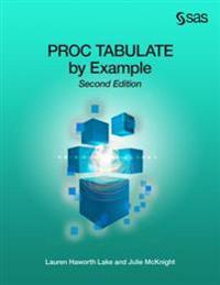 Proc Tabulate by Example, Second Edition