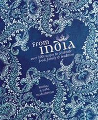 From India: Food, Family & Tradition