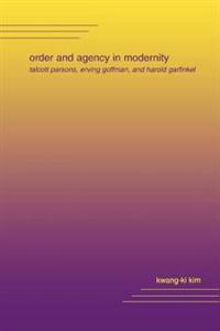 Order and Agency in Modernity