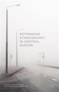 Rethinking Ethnography in Central Europe