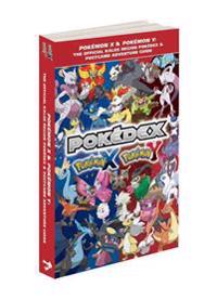 Pokemon X & Pokemon Y: The Official Kalos Region Pokedex & Postgame Adventure Guide: The Official Pokemon Strategy Guide