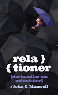 Relationer : det handlar om människor