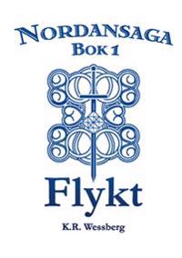 Nordansaga Bok 1 : Flykt