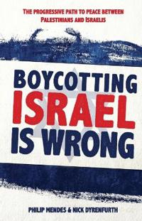 Boycotting Israel Is Wrong
