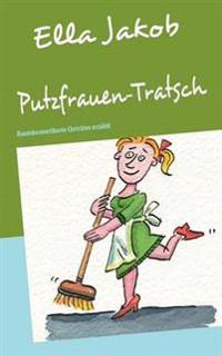 Putzfrauen-Tratsch