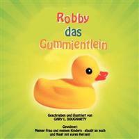 Robby Das Gummientlein