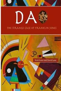 Da: The Strange Case of Franklin Jones