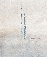 FRÅN VILKEN HÖJD FALLER MÖRKRET