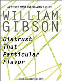 Distrust That Particular Flavor