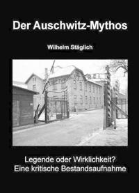 Der Auschwitz-Mythos