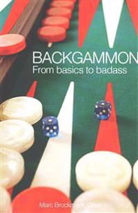Backgammon: From Basics to Badass