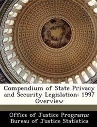Compendium of State Privacy and Security Legislation