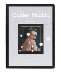 Calder / Picabia
