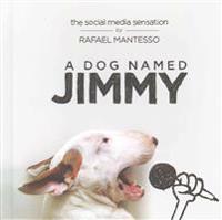 A Dog Named Jimmy