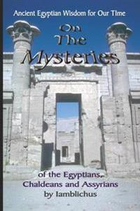 On the Mysteries of the Egyptians, Chaldeans and Assyrians