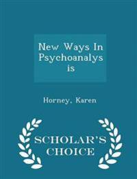 New Ways in Psychoanalysis - Scholar's Choice Edition