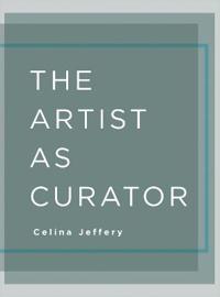 The Artist As Curator