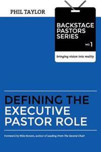 Defining the Executive Pastor Role