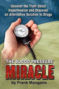 The Blood Pressure Miracle