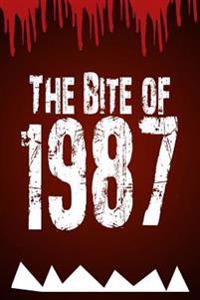 The Bite of 1987: An Unofficial Five Nights at Freddy's Novel