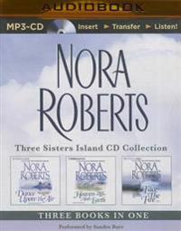 Nora Roberts Three Sisters Island Trilogy (3-In-1 Collection): Dance Upon the Air, Heaven and Earth, Face the Fire