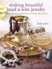 Making Beautiful Bead & Wire Jewelry