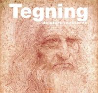 Tegning; de store mesterne