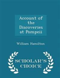 Account of the Discoveries at Pompeii - Scholar's Choice Edition