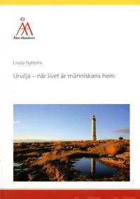 Urvilja - när livet är människans hem