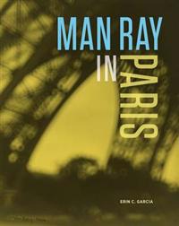 Man Ray in Paris