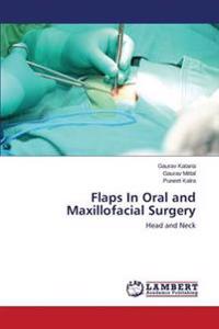 Flaps in Oral and Maxillofacial Surgery