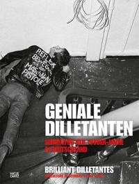 Geniale Dilletanten - Brilliant Dilletantes