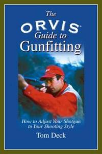 The Orvis Guide to Gunfitting