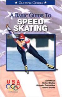 A Basic Guide to Speed Skating