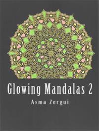 Glowing Mandalas 2: Adult Coloring Book with Black Pages: Adult Coloring Book