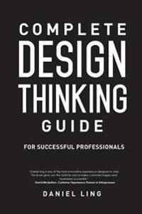 Complete Design Thinking Guide for Successful Professionals