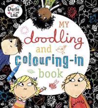 Charlie and Lola: My Doodling and Colouring-in Book