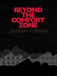 Beyond the Comfort Zone